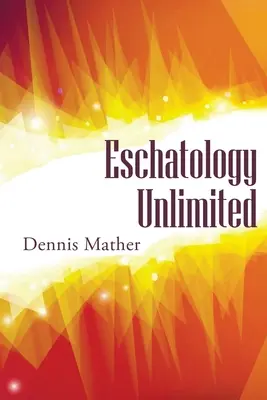 Escathology Unbegrenzt - Escathology Unlimited