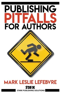 Fallstricke der Veröffentlichung für Autoren - Publishing Pitfalls for Authors