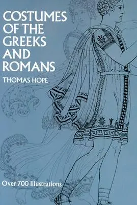 Kostüme der Griechen und Römer - Costumes of the Greeks and Romans