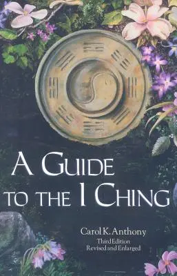 Ein Leitfaden zum I Ging - A Guide to the I Ching