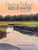 Brillante Himmel und Wasser in Pastellfarben malen - Painting Brilliant Skies and Water in Pastel