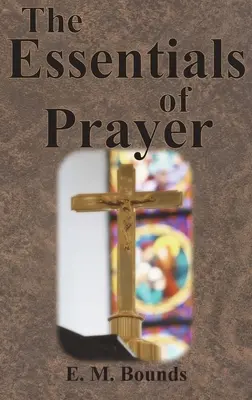 Die Grundlagen des Gebets - The Essentials of Prayer