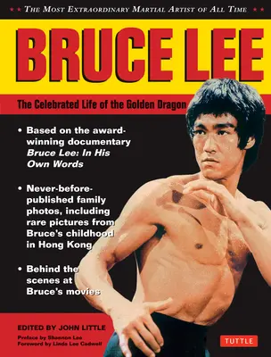 Bruce Lee: Das gefeierte Leben des Goldenen Drachen - Bruce Lee: The Celebrated Life of the Golden Dragon