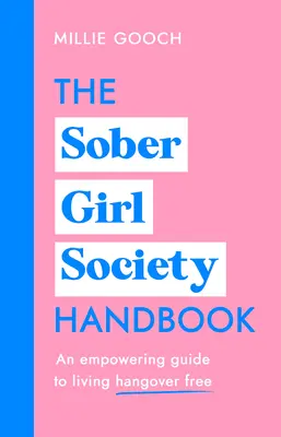 Das Handbuch der Sober Girl Society - The Sober Girl Society Handbook