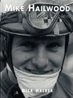 Mike Hailwood - Der Favorit der Fans - Mike Hailwood - The Fan's Favourite