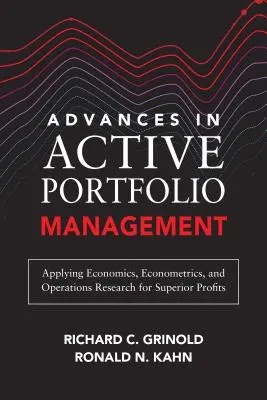 Fortschritte im aktiven Portfoliomanagement: Neue Entwicklungen in der quantitativen Vermögensverwaltung - Advances in Active Portfolio Management: New Developments in Quantitative Investing