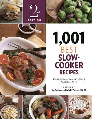 1.001 beste Slow-Cooker-Rezepte: Das einzige Slow-Cooker-Kochbuch, das Sie jemals brauchen werden - 1,001 Best Slow-Cooker Recipes: The Only Slow-Cooker Cookbook You'll Ever Need