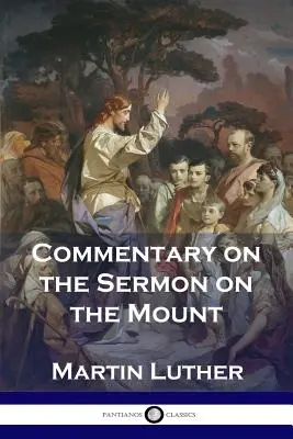 Kommentar zur Bergpredigt - Commentary on the Sermon on the Mount