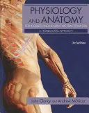 Physiologie und Anatomie für Krankenschwestern und -pfleger und Ärzte im Gesundheitswesen: Ein homöostatischer Ansatz, Dritte Auflage - Physiology and Anatomy for Nurses and Healthcare Practitioners: A Homeostatic Approach, Third Edition