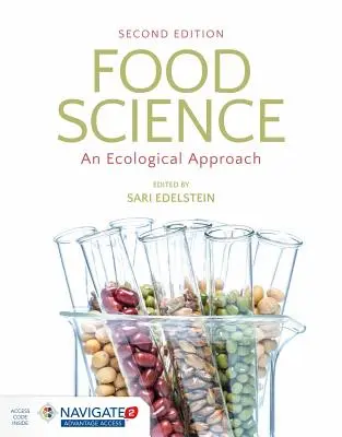 Lebensmittelkunde: Ein ökologischer Ansatz: Ein ökologischer Ansatz [mit Zugangscode] - Food Science: An Ecological Approach: An Ecological Approach [With Access Code]