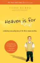 Den Himmel gibt es wirklich: Die erstaunliche Geschichte eines kleinen Jungen über seine Reise in den Himmel und zurück - Heaven Is for Real: A Little Boy's Astounding Story of His Trip to Heaven and Back