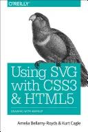 Svg mit Css3 und Html5 verwenden: Vektorgrafiken für das Web-Design - Using Svg with Css3 and Html5: Vector Graphics for Web Design