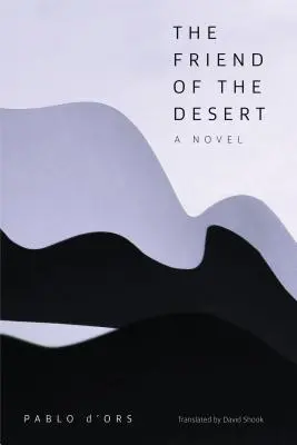 Der Freund der Wüste - The Friend of the Desert