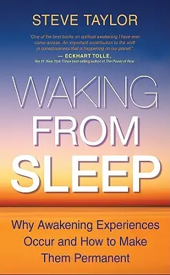 Aufwachen aus dem Schlaf: Warum es Erwachenserfahrungen gibt und wie man sie dauerhaft macht - Waking from Sleep: Why Awakening Experiences Occur and How to Make Them Permanent