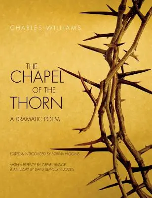 Die Kapelle des Dorns: Ein dramatisches Gedicht - Chapel of the Thorn: A Dramatic Poem