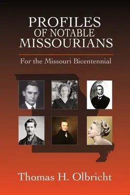 Profile bedeutender Persönlichkeiten aus Missouri: Für die Zweihundertjahrfeier von Missouri - Profiles of Notable Missourians: For the Missouri Bicentennial