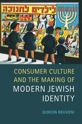 Konsumkultur und die Entstehung der modernen jüdischen Identität - Consumer Culture and the Making of Modern Jewish Identity