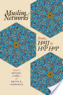 Muslimische Netzwerke von Hajj bis Hip Hop - Muslim Networks from Hajj to Hip Hop