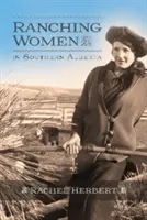 Ranching-Frauen in Süd-Alberta - Ranching Women in Southern Alberta
