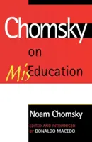 Chomsky über Miseducation - Chomsky on Miseducation
