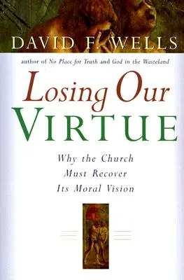 Der Verlust unserer Tugend - Losing Our Virtue