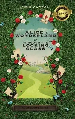 Alice im Wunderland und Through the Looking-Glass (illustriert) (Deluxe Library Binding) - Alice in Wonderland and Through the Looking-Glass (Illustrated) (Deluxe Library Binding)
