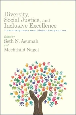 Diversität, soziale Gerechtigkeit und integrative Exzellenz - Diversity, Social Justice, and Inclusive Excellence