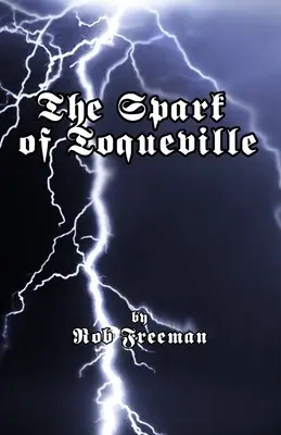 Der Funke von Toqueville - The Spark of Toqueville