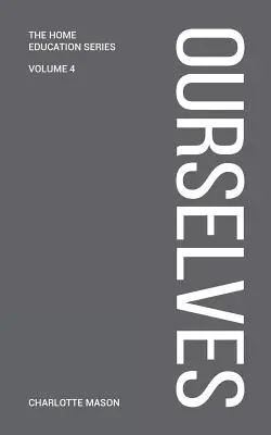 Charlotte Masons Wir selbst - Charlotte Mason's Ourselves