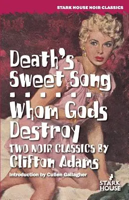 Das süße Lied des Todes / Wen die Götter zerstören - Death's Sweet Song / Whom Gods Destroy