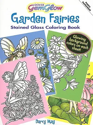 Gartenfeen Gemglow Buntglasmalbuch - Garden Fairies Gemglow Stained Glass Coloring Book