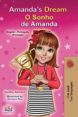 Amanda's Dream (Englisch Portugiesisch Zweisprachiges Kinderbuch - Portugal): Europäisches Portugiesisch - Amanda's Dream (English Portuguese Bilingual Children's Book - Portugal): European Portuguese