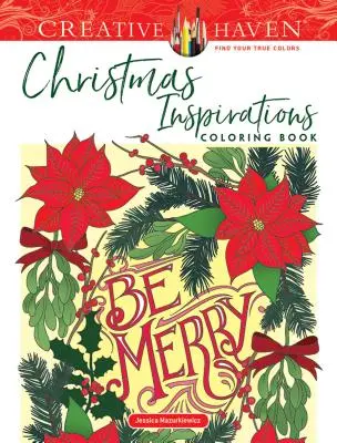 Creative Haven Weihnachtsinspirationen Malbuch - Creative Haven Christmas Inspirations Coloring Book