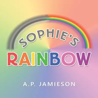 Sophies Regenbogen - Sophie's Rainbow