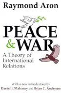 Krieg und Frieden: Eine Theorie der internationalen Beziehungen - Peace & War: A Theory of International Relations