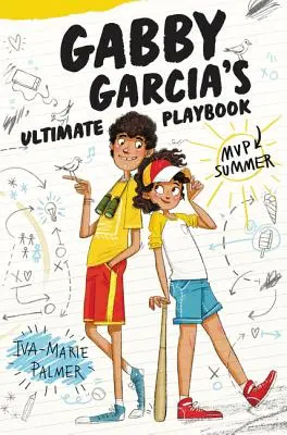 Gabby Garcias ultimatives Spielbuch: MVP Sommer - Gabby Garcia's Ultimate Playbook: MVP Summer