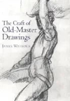Das Handwerk der Altmeister-Zeichnungen - Craft of Old-Master Drawings
