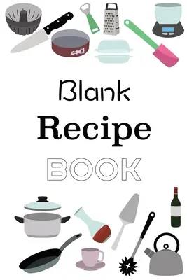 Blanko-Rezeptbuch - Blank Recipe Book