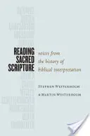 Die Heilige Schrift lesen: Stimmen aus der Geschichte der biblischen Auslegung - Reading Sacred Scripture: Voices from the History of Biblical Interpretation