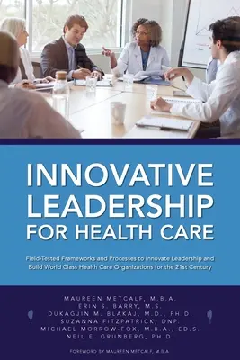 Innovative Leadership für das Gesundheitswesen - Innovative Leadership for Health Care