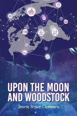 Auf dem Mond und Woodstock - Upon The Moon And Woodstock
