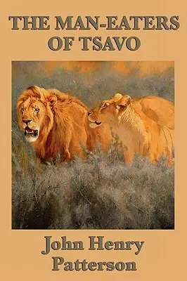 Die Menschenfresser von Tsavo - The Man-eaters of Tsavo