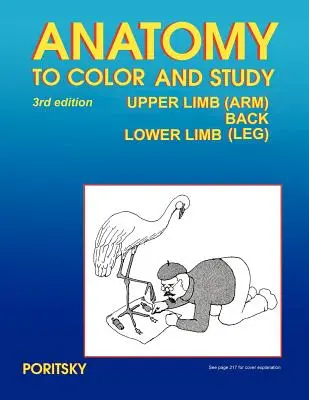 Anatomie zum Ausmalen und Studieren der oberen und unteren Gliedmaßen 3. - Anatomy to Color and Study Upper and Lower Limbs 3rd Edition