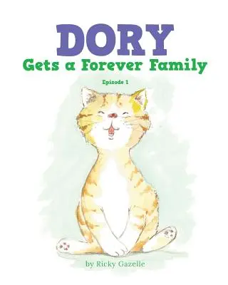 Dorie bekommt eine Familie für immer: Folge 1 - Dory Gets a Forever Family: Episode 1