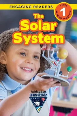 Das Sonnensystem: Die Entdeckung des Weltraums (Engaging Readers, Stufe 1) - The Solar System: Exploring Space (Engaging Readers, Level 1)