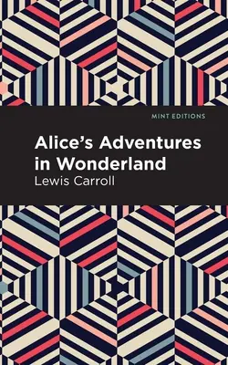 Alices Abenteuer im Wunderland - Alice's Adventures in Wonderland