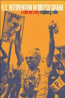 U.S. Intervention in Britisch-Guayana: Eine Geschichte des Kalten Krieges - U.S. Intervention in British Guiana: A Cold War Story