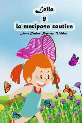 Leila und die vorsichtige Mariposa - Leila y la mariposa cautiva