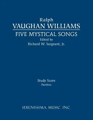 Fünf Mystische Lieder: Studienpartitur - Five Mystical Songs: Study score