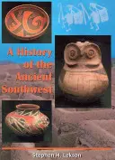 Eine Geschichte des antiken Südwestens - A History of the Ancient Southwest